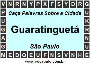 Caça Palavras Sobre a Cidade Guaratinguetá do Estado São Paulo