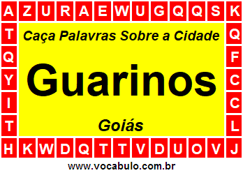 Caça Palavras Sobre a Cidade Guarinos do Estado Goiás