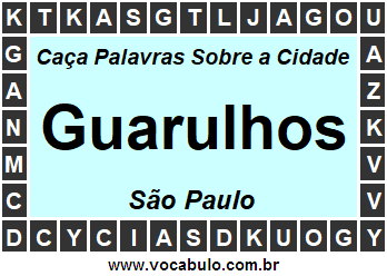 Caça Palavras Sobre a Cidade Guarulhos do Estado São Paulo