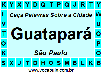 Caça Palavras Sobre a Cidade Paulista Guatapará