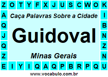 Caça Palavras Sobre a Cidade Guidoval do Estado Minas Gerais