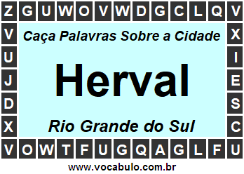 Caça Palavras Sobre a Cidade Herval do Estado Rio Grande do Sul