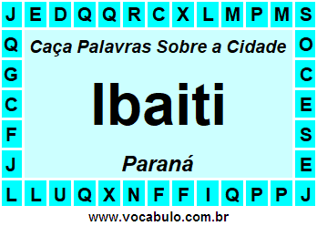 Caça Palavras Sobre a Cidade Ibaiti do Estado Paraná