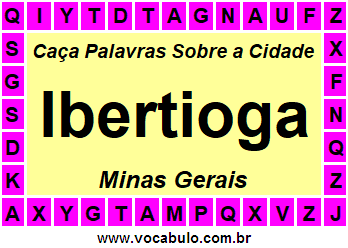 Caça Palavras Sobre a Cidade Ibertioga do Estado Minas Gerais