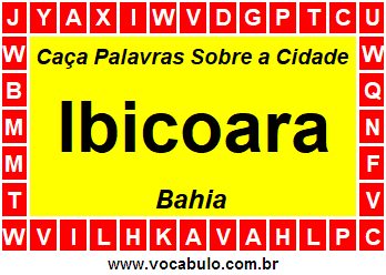Caça Palavras Sobre a Cidade Ibicoara do Estado Bahia