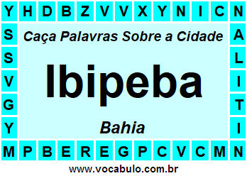 Caça Palavras Sobre a Cidade Ibipeba do Estado Bahia