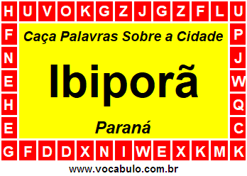 Caça Palavras Sobre a Cidade Paranaense Ibiporã