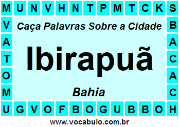 Caça Palavras Sobre a Cidade Baiana Ibirapuã