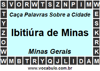 Caça Palavras Sobre a Cidade Ibitiúra de Minas do Estado Minas Gerais