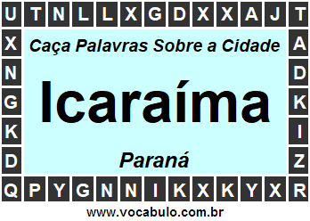 Caça Palavras Sobre a Cidade Paranaense Icaraíma