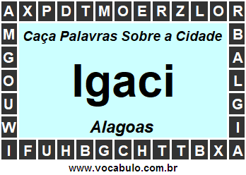 Caça Palavras Sobre a Cidade Igaci do Estado Alagoas