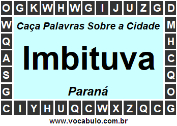 Caça Palavras Sobre a Cidade Paranaense Imbituva
