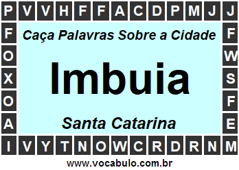 Caça Palavras Sobre a Cidade Catarinense Imbuia
