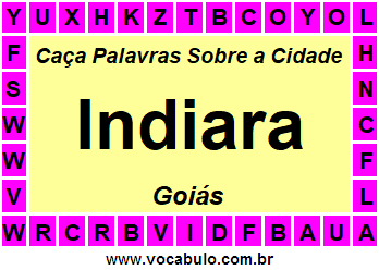 Caça Palavras Sobre a Cidade Indiara do Estado Goiás