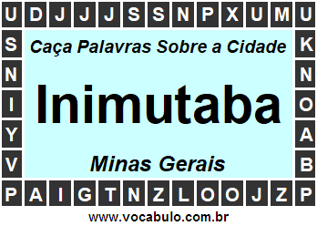 Caça Palavras Sobre a Cidade Inimutaba do Estado Minas Gerais