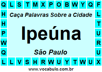 Caça Palavras Sobre a Cidade Paulista Ipeúna