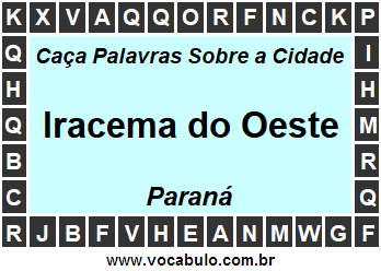 Caça Palavras Sobre a Cidade Paranaense Iracema do Oeste