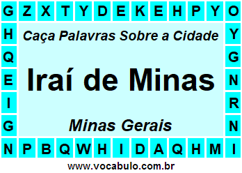 Caça Palavras Sobre a Cidade Iraí de Minas do Estado Minas Gerais