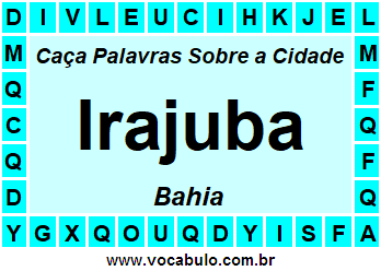 Caça Palavras Sobre a Cidade Irajuba do Estado Bahia