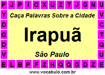 Caça Palavras Sobre a Cidade Paulista Irapuã