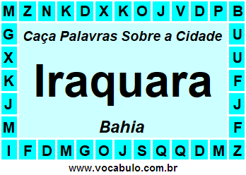Caça Palavras Sobre a Cidade Iraquara do Estado Bahia