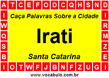 Caça Palavras Sobre a Cidade Irati do Estado Santa Catarina