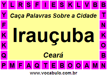 Caça Palavras Sobre a Cidade Cearense Irauçuba