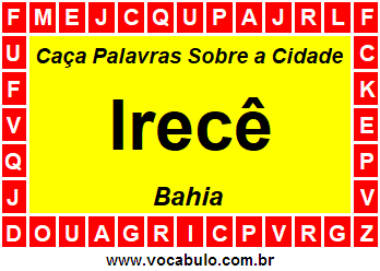 Caça Palavras Sobre a Cidade Irecê do Estado Bahia