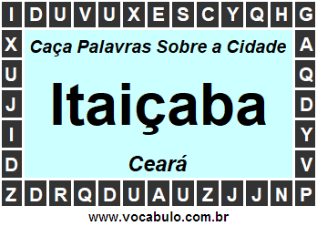 Caça Palavras Sobre a Cidade Cearense Itaiçaba