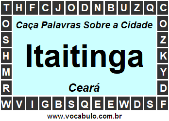 Caça Palavras Sobre a Cidade Itaitinga do Estado Ceará