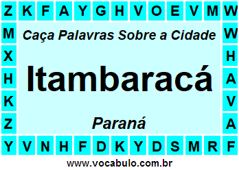 Caça Palavras Sobre a Cidade Paranaense Itambaracá