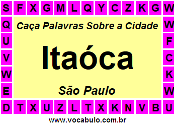 Caça Palavras Sobre a Cidade Itaóca do Estado São Paulo