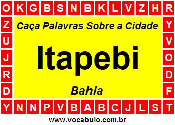Caça Palavras Sobre a Cidade Baiana Itapebi