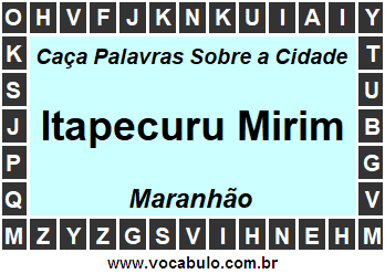 Caça Palavras Sobre a Cidade Maranhense Itapecuru Mirim