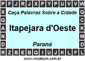 Caça Palavras Sobre a Cidade Paranaense Itapejara d'Oeste