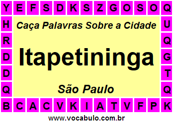 Caça Palavras Sobre a Cidade Itapetininga do Estado São Paulo