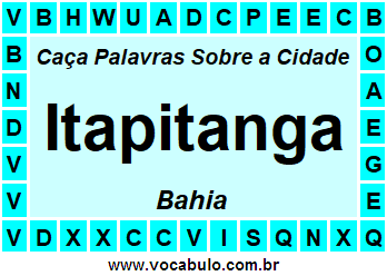 Caça Palavras Sobre a Cidade Itapitanga do Estado Bahia