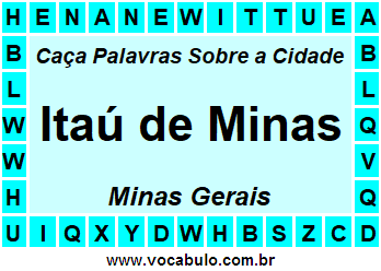 Caça Palavras Sobre a Cidade Itaú de Minas do Estado Minas Gerais