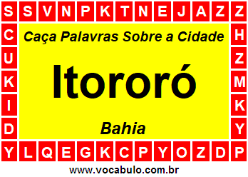 Caça Palavras Sobre a Cidade Baiana Itororó