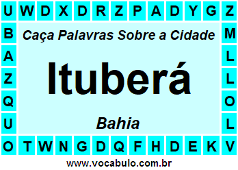 Caça Palavras Sobre a Cidade Ituberá do Estado Bahia