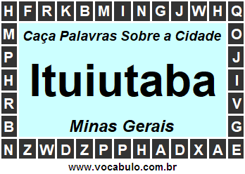 Caça Palavras Sobre a Cidade Ituiutaba do Estado Minas Gerais