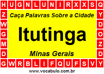 Caça Palavras Sobre a Cidade Mineira Itutinga