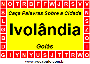 Caça Palavras Sobre a Cidade Goiana Ivolândia