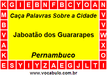 Caça Palavras Sobre a Cidade Jaboatão dos Guararapes do Estado Pernambuco