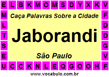 Caça Palavras Sobre a Cidade Jaborandi do Estado São Paulo