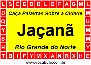 Caça Palavras Sobre a Cidade Jaçanã do Estado Rio Grande do Norte