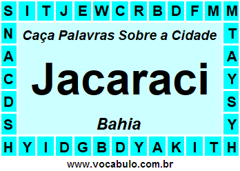 Caça Palavras Sobre a Cidade Jacaraci do Estado Bahia