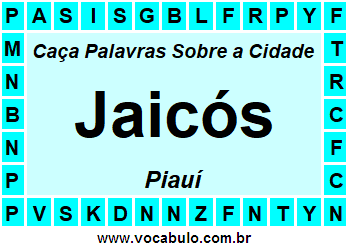 Caça Palavras Sobre a Cidade Piauiense Jaicós