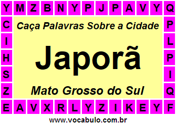 Caça Palavras Sobre a Cidade Japorã do Estado Mato Grosso do Sul