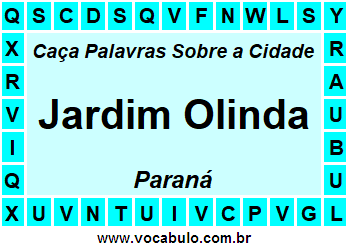 Caça Palavras Sobre a Cidade Jardim Olinda do Estado Paraná
